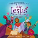 Cover of My Jesus Story Collection: 18 New Testament Bible Stories