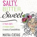 Salty, Bitter, Sweet Audiobook
