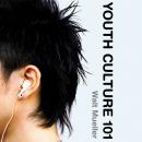 Youth Culture 101 Audiobook