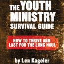 The Youth Ministry Survival Guide Audiobook