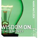 Wisdom On ... Time and Money Audiobook