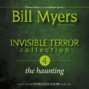 Invisible Terror Collection: The Haunting Audiobook