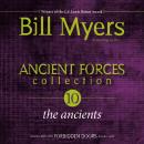 Ancient Forces Collection: The Ancients Audiobook