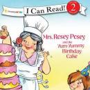 Mrs. Rosey Posey and the Yum-Yummy Birthday Cake Audiobook