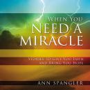 When You Need a Miracle Audiobook