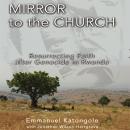 Mirror to the Church Audiobook