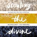 Scouting the Divine Audiobook