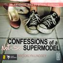 Confessions of a Not-So-Supermodel Audiobook