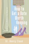 How to Get a Date Worth Keeping Audiobook