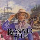 Ransomed Bride Audiobook