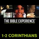 Inspired By ... The Bible Experience: 1- 2 Corinthians Audiobook