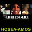 Inspired By … The Bible Experience Audio Bible - Today's New International Version, TNIV: (25) Hosea, Joel, and Amos, Zondervan 
