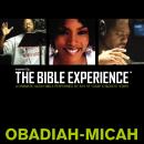 Inspired By … The Bible Experience Audio Bible - Today's New International Version, TNIV: (26) Obadiah, Jonah, and Micah