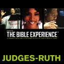 Inspired By … The Bible Experience Audio Bible - Today's New International Version, TNIV: (07) Judges and Ruth