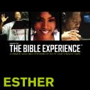 Inspired By ... The Bible Experience: Esther Audiobook