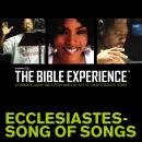 Inspired By … The Bible Experience Audio Bible - Today's New International Version, TNIV: (20) Ecclesiastes and Song of Songs