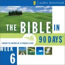 The Bible in 90 Days: Week 6: Esther 1:1 - Psalm 89:52 Audiobook