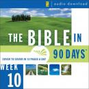 The Bible in 90 Days: Week 10: Daniel 9:1 - Matthew 26:75 Audiobook