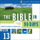 The Bible in 90 Days: Week 13: 1 Thessalonians 1:1 - Revelation 22:21 Audiobook