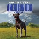 Brave: American Dog Audiobook