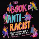 This Book Is Anti-Racist Audiobook