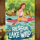 Rescue at Lake Wild Audiobook