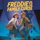 Freddie Vs. The Family Curse Audiobook