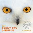 The Snowy Owl Scientist Audiobook