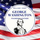 George Washington our Founding father (Special Edition) Audiobook