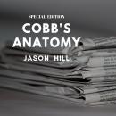 Cobb's Anatomy (Special Edition) Audiobook