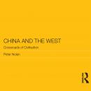 China and the West: Crossroads of Civilisation Audiobook