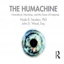 The Humachine: Humankind, Machines, and the Future of Enterprise Audiobook