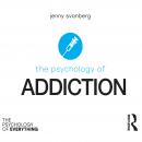 The Psychology of Addiction Audiobook