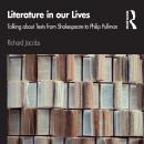 Literature in our Lives: Talking About Texts from Shakespeare to Philip Pullman Audiobook