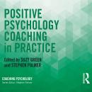 Positive Psychology Coaching in Practice Audiobook