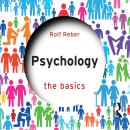 Psychology: The Basics, Rolf Reber