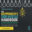 The Edupreneur's Side Hustle Handbook: 10 Successful Educators Share Their Top Tips Audiobook