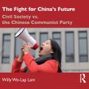 The Fight for China's Future: Civil Society vs. the Chinese Communist Party Audiobook