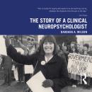 The Story of a Clinical Neuropsychologist Audiobook