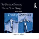 The Practice of Emotionally Focused Couple Therapy: Creating Connection Audiobook