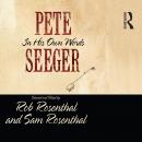 Pete Seeger in His Own Words Audiobook