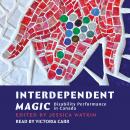 Interdependent Magic: Disibility Performance in Canada Audiobook