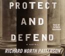 Protect and Defend, Richard North Patterson