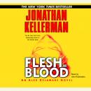 Flesh and Blood: An Alex Delaware Novel, Jonathan Kellerman