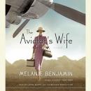 The Aviator's Wife: A Novel Audiobook
