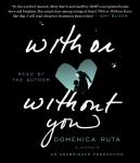 With or Without You Audiobook