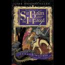 The Adventures of Sir Balin the Ill-Fated Audiobook