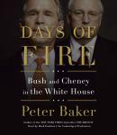 Days of Fire: Bush and Cheney in the White House Audiobook
