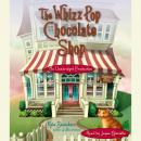 The Whizz Pop Chocolate Shop Audiobook