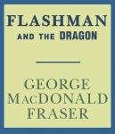 Flashman and the Dragon Audiobook